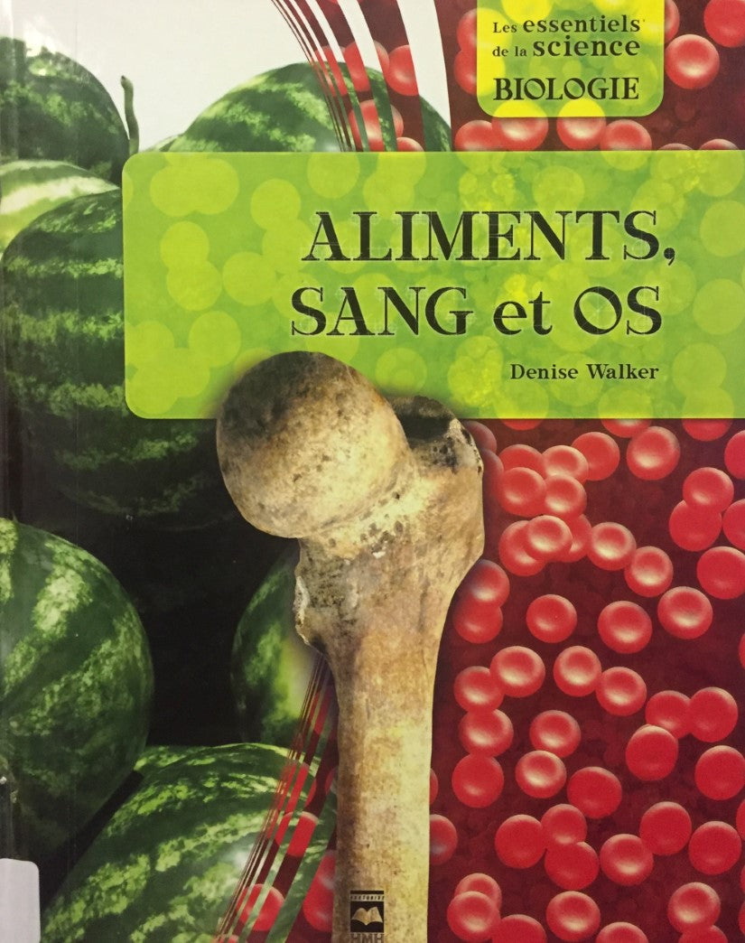 Livre Aliments, sang et os - Denise Walker (Livre d'occasion) - ISBN 2894289944