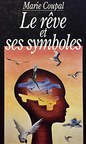 Livre Le rêve et ses symboles - Marie Coupal (Livre d'occasion) - ISBN 2894300743