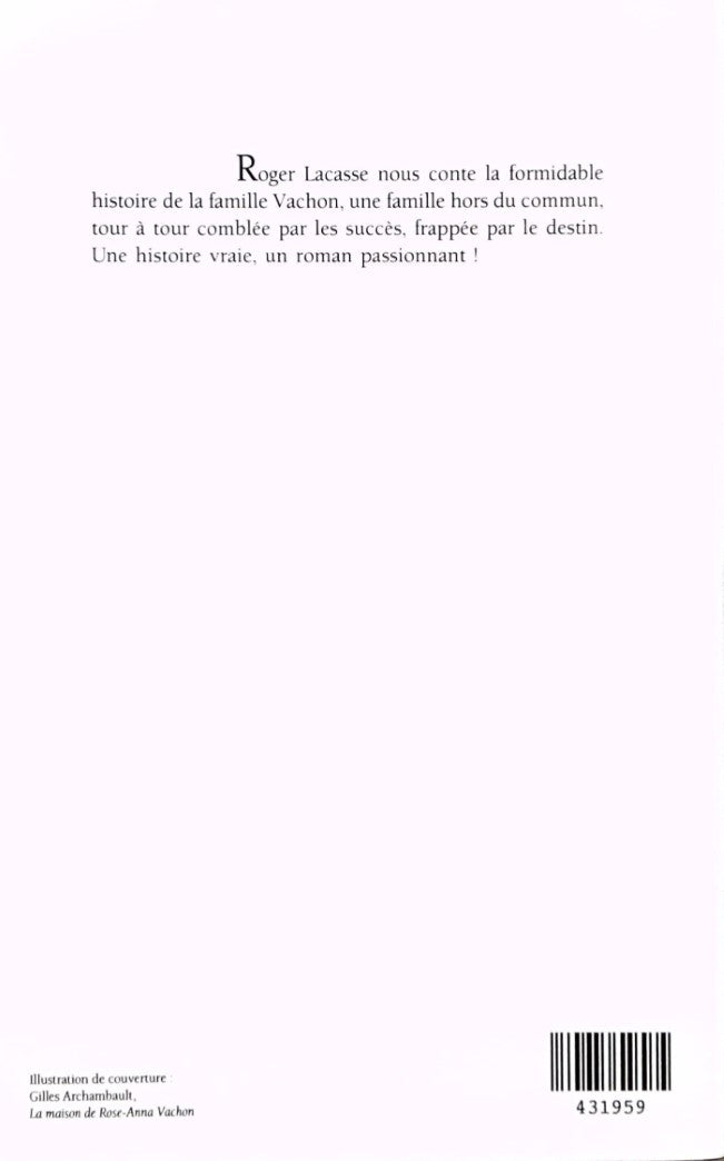 Livre Le rêve de Rose-Anna Vachon - Roger Lacasse (Livre d'occasion) - ISBN 2894301065