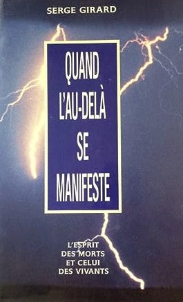 Livre Quand l'au-délà se manifeste (Serge Girard) (Livre d'occasion) - ISBN 2894301324