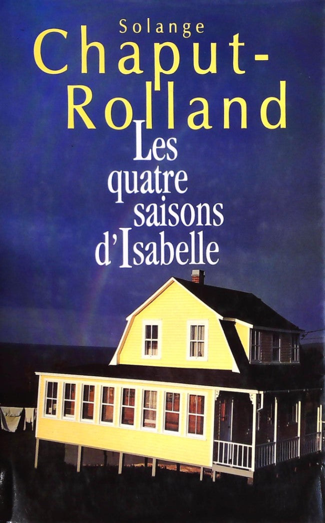 Livre Les quatre saisons d'Isabelle - Solange Chaput-Rolland (Livre d'occasion) - ISBN 289430143X