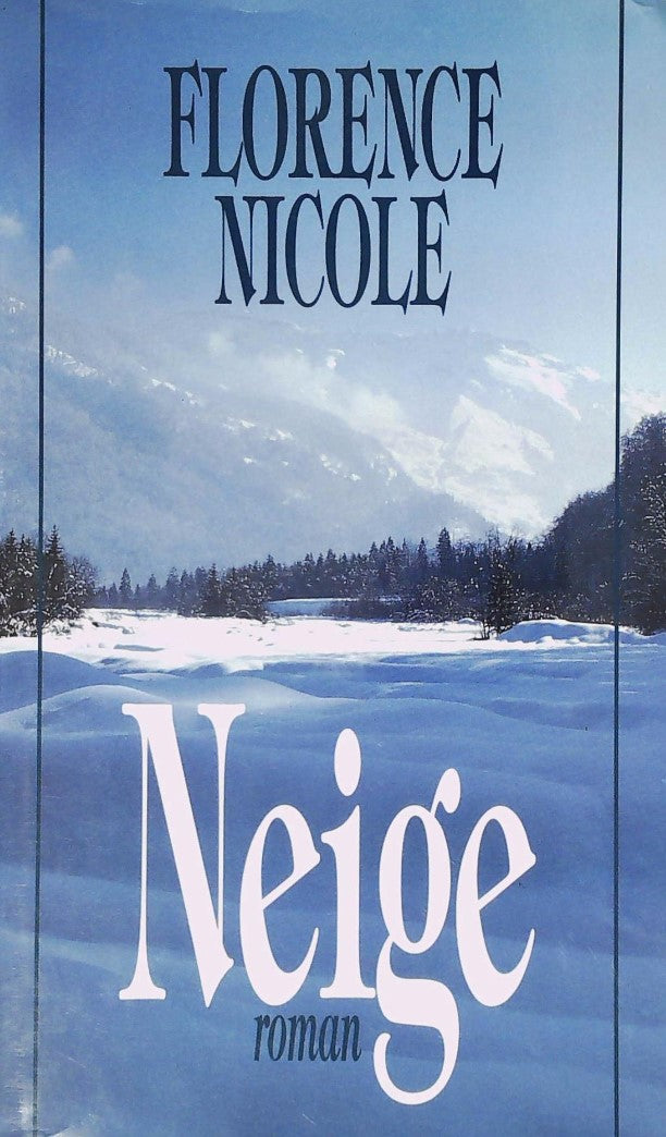 Livre Neige - Florence Nicole (Livre d'occasion) - ISBN 2894301618