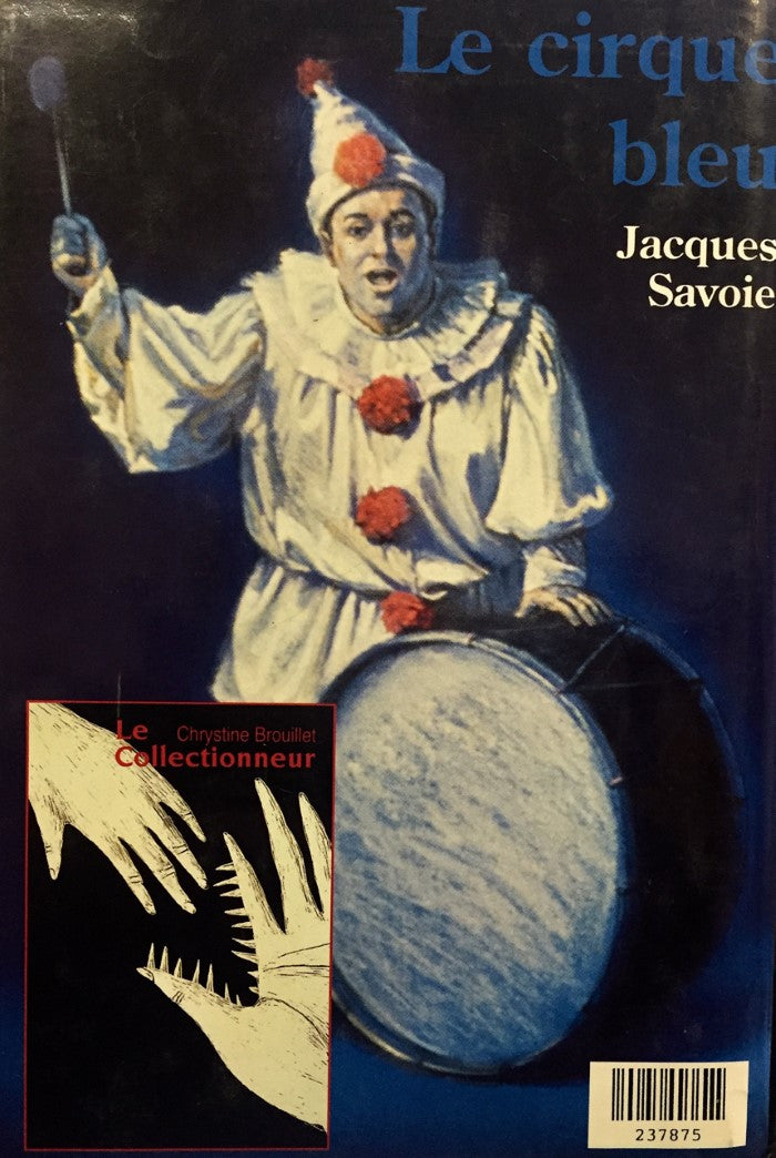 Livre Le Collectionneur -suivi de- Le Cirque Bleu - Chrystine Brouillet (Livre d'occasion) - ISBN...