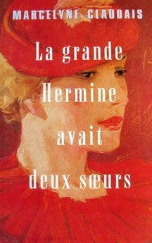 Livre La grande Hermine avait deux soeurs - Marcelyne Claudais (Livre d'occasion) - ISBN 2894301901