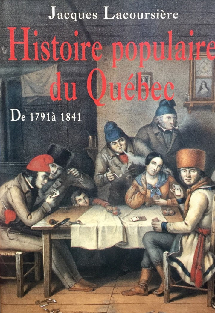 Livre De 1791 à 1841 - Jacques Lacoursière (Livre d'occasion) - ISBN 2894302509