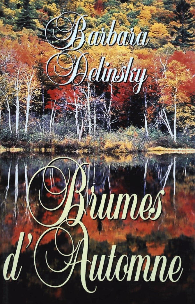 Livre Brunes d'automne - Barbara Delinsky (Livre d'occasion) - ISBN 2894302746