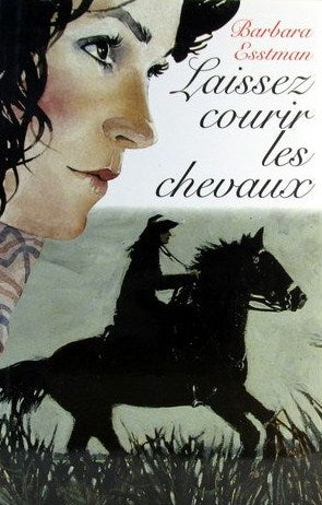 Livre Laissez courir les chevaux - Barbara Esstman (Livre d'occasion) - ISBN 289430370X