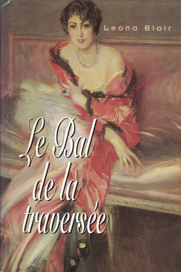 Livre Le bal de la traversée (Leona Blair) (Livre d'occasion) - ISBN 2894303823