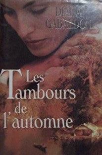 Livre Le chardon et le tartan : Les tambours de l'automne (Diana Gabaldon) (Livre d'occasion) -...