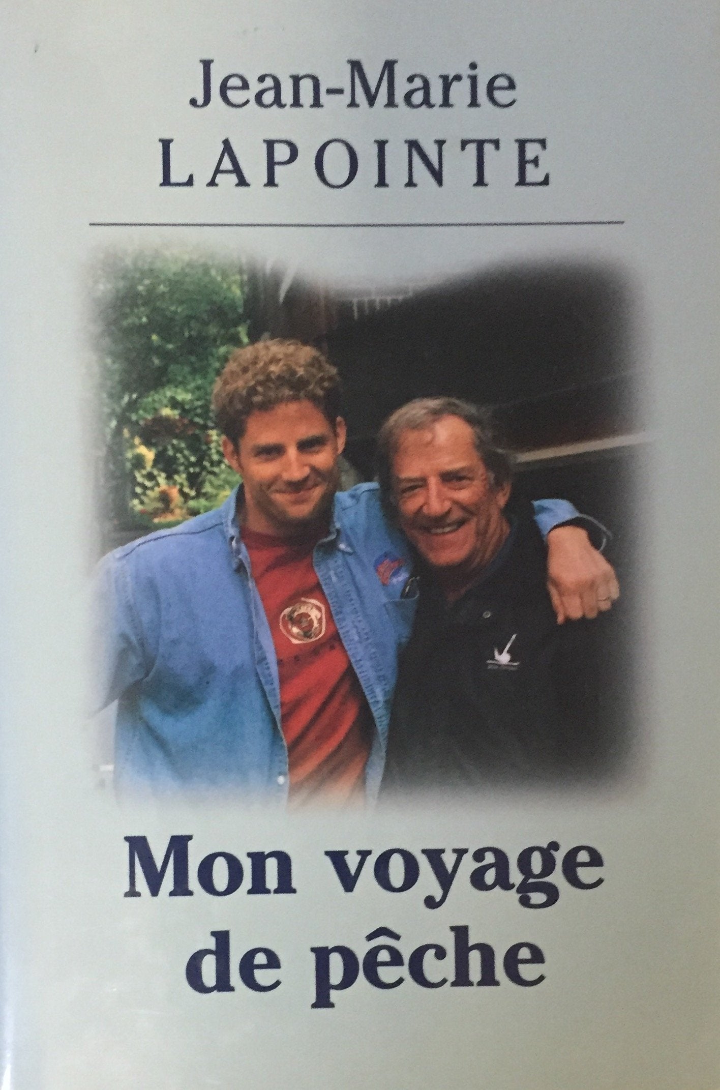 Livre Mon voyage de pêche (Jean-Marie Lapointe) (Livre d'occasion) - ISBN 289430420X