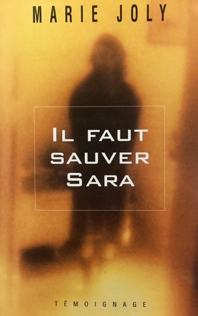 Livre ISBN 2894304218 Il faut sauver Sara (Marie Joly)