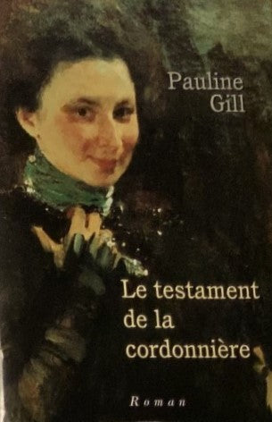 Livre Le testament de la cordonnière - Pauline Gill (Livre d'occasion) - ISBN 2894304641