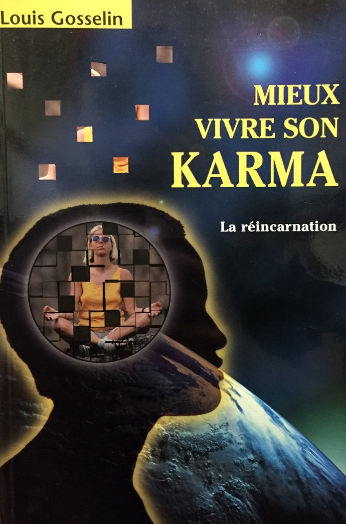 Livre Mieux vivre son karma - Louis Gosselin (Livre neuf) - ISBN 2894305133