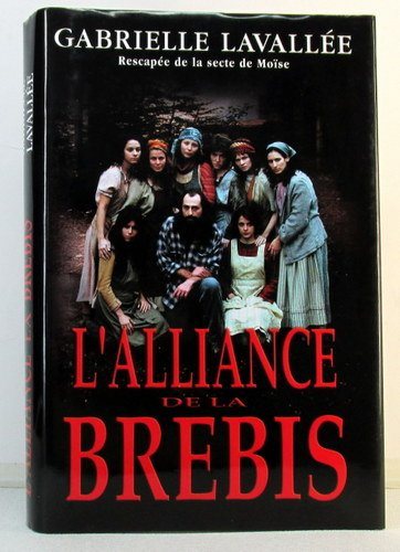 Livre L'alliance de la brebis (rescapée de la secte de Moïse) - Gabrielle Lavallée (Livre d'occas...
