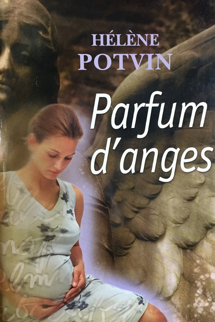 Livre Parfum d'anges - Hélène Potvin (Livre d'occasion) - ISBN 2894306040
