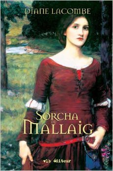 Livre Sorcha de Mallaig - Diane Lacombe (Livre d'occasion) - ISBN 2894306563
