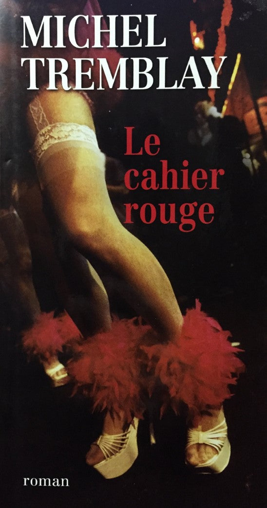 Livre Le cahier rouge (Michel Tremblay) (Livre d'occasion) - ISBN 2894306946