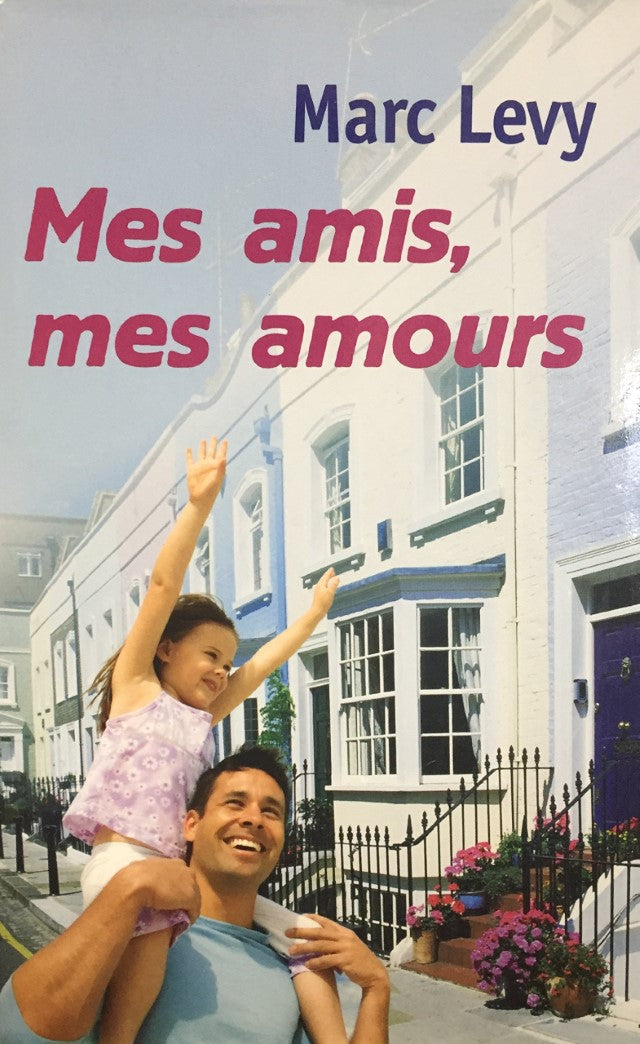 Livre ISBN 2894307810 Mes amis, mes amours (Marc Levy)