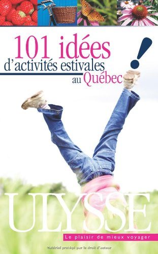 Livre 101 idées d'activités estivales au Québec - Collectif (Livre d'occasion) - ISBN 2894308094