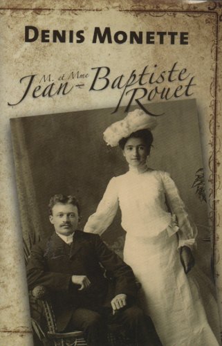 Livre M. et Mme Jean-Baptiste Rouet (Denis Monette) (Livre neuf) - ISBN 2894308868