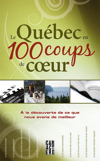 Livre Le Québec en 100 coups de cœur - Collectif (Livre d'occasion) - ISBN 289430918X