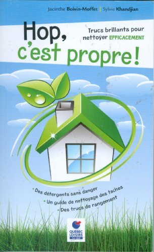 Livre Hop, c'est propre ! Trucs brillants pour nettoyer efficacement - S. Khandjan (Livre neuf) -...