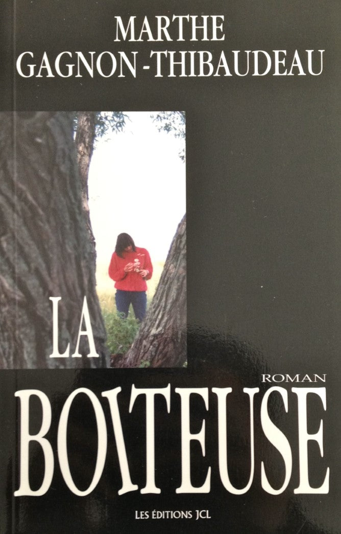 Livre La boiteuse (Marthe Gagnon-Thibaudeau) (Livre d'occasion) - ISBN 2894311168