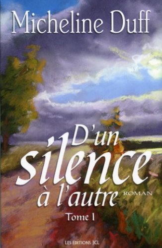 Livre D'un silence à l'autre - Micheline Duff (Livre d'occasion) - ISBN 2894313624