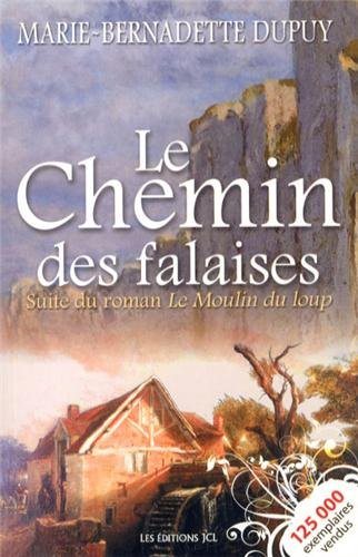 Livre Le chemin des falaises - Marie-Bernadette Dupuy (Livre d'occasion) - ISBN 2894313802
