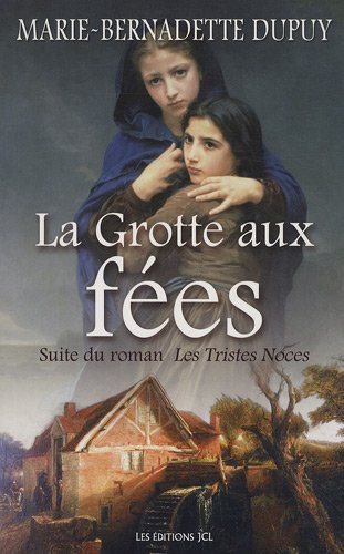 Livre La grotte aux fées - Marie-Bernadette Dupuy (Livre d'occasion) - ISBN 2894313934