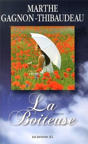 Livre La boiteuse - Marthe Gagnon-Thibaudeau (Livre d'occasion) - ISBN 2894314140