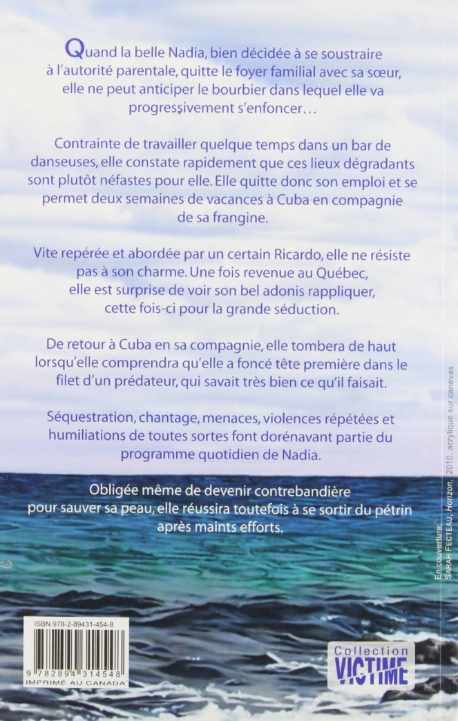 Livre La belle et l'arnacœur : Témoignage - Nadia Emond (Livre d'occasion) - ISBN 289431454X