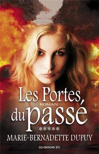 Livre Les portes du passé - Marie-Bernadette Dupuy (Livre d'occasion) - ISBN 2894314604