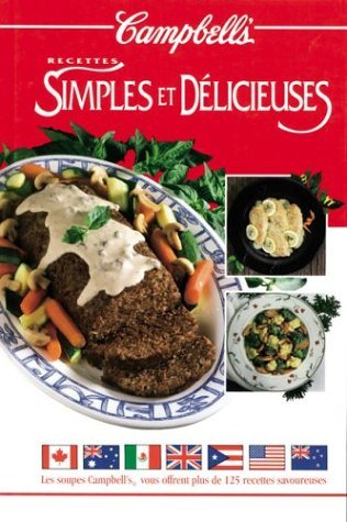 Livre Recettes Simples et Délicieuses (Campbell's) (Livre d'occasion) - ISBN 2894330146