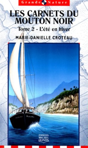 Livre L'été en hiver - Marie-Danielle Croteau (Livre d'occasion) - ISBN 2894351321