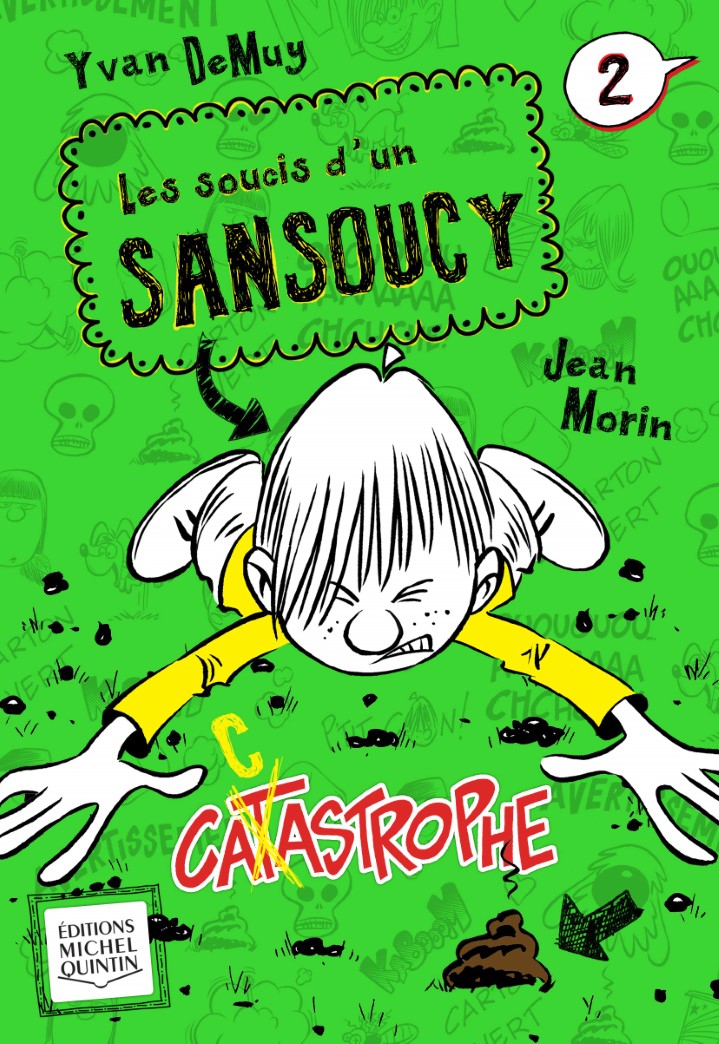Les soucis d'un Sansoucy # 2 : Catastrophe - Yvan Demuy