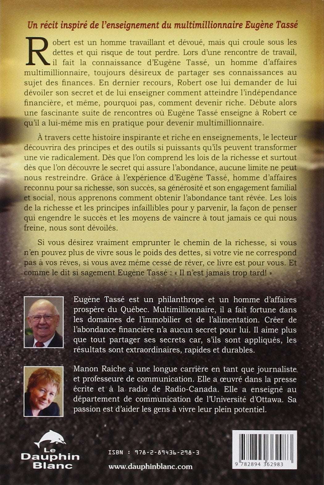 Livre Le secret d'un homme riche : Ce qu'un millionnaire m'a appris - Manon Raiche (Livre d'occas...