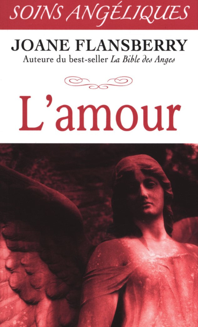 Soins angéliques : L'amour - Joane Flansberry