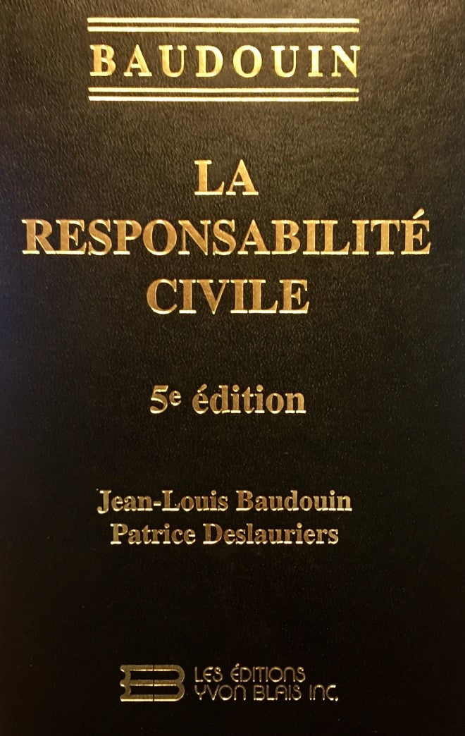 Livre La responsabilité civile (5e édition) - Jean-Louis Baudouin (Livre d'occasion) - ISBN 28945...