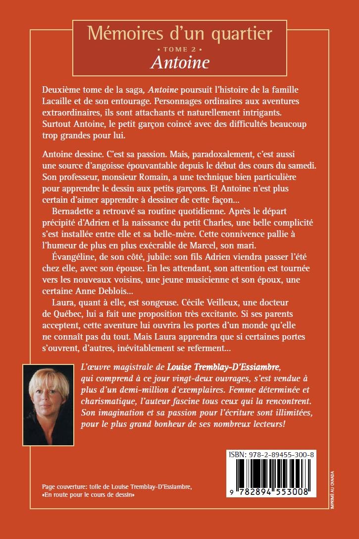 Livre Mémoires d'un quartier # 2 : Antoine (Louise Tremblay-D'Essiambre) (Livre neuf) - ISBN...