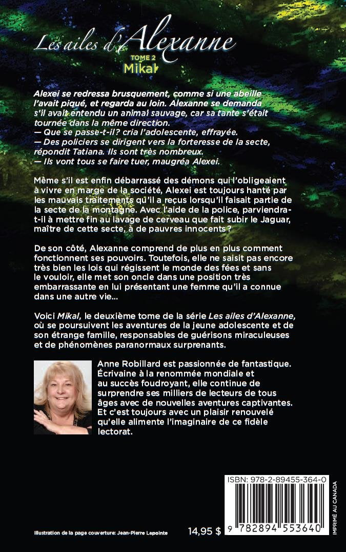 Livre Les ailes d'Alexanne # 2 : Mikal (Anne Robillard) (Livre d'occasion) - ISBN 2894553641