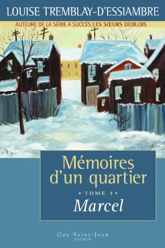 Livre Mémoires d'un quartier # 7 : Marcel (Louise Tremblay-D'Essiambre) (Livre d'occasion) -...