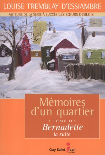 Livre Bernadette (La suite) - Louise Tremblay-D'Essiambre (Livre d'occasion) - ISBN 2894554834