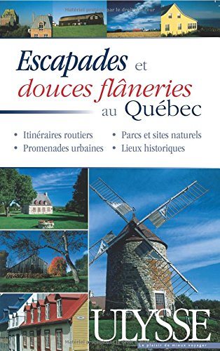 Livre Escapades et douces flâneries au Québec - Collectif (Livre d'occasion) - ISBN 2894647875