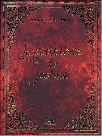 Livre Le petit livre de Joshua - Marjolaine Caron (Livre d'occasion) - ISBN 289466091X