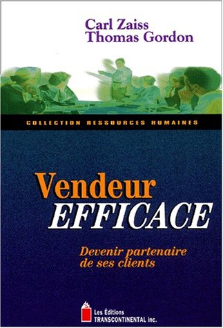 Livre Vendeur efficace : devenir partenaire de ses clients - Carl Zaiss (Livre d'occasion) - ISBN...
