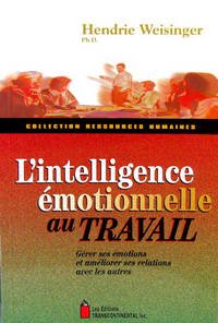 Livre Collection Ressources Humaines : L'intelligence émotionnelle au travail (Dr Hendrie...
