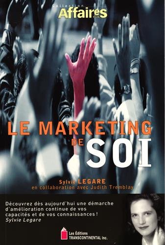 Livre Le marketing de soi - Sylvie Légaré (Livre d'occasion) - ISBN 2894721366