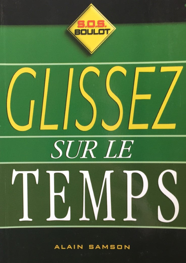 Livre Glissez sur le temps - Alain Samson (Livre d'occasion) - ISBN 2894721919