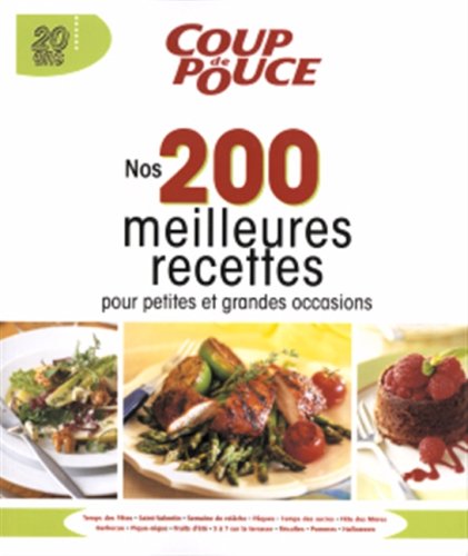 Livre Nos 200 meilleures recettes Coup de Pouce (Coup de Pouce) (Livre d'occasion) - ISBN 2894722621